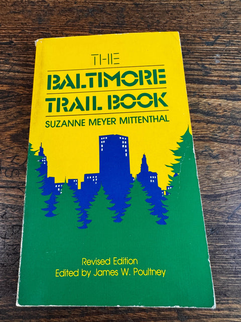 The Baltimore Trail Book by Suzanne Meyer Mittenthal | 1983 Paperback Hiking Guide