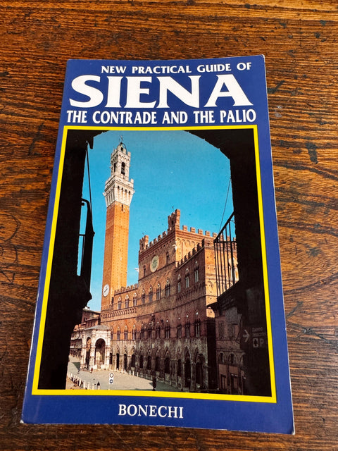 New Practical Guide of Siena The Contrade and The Palio by Piero Torriti | 1988 Paperback