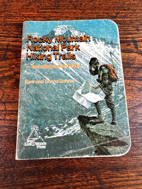 Rocky Mountain National Park Hiking Trails by Kent and Donna Dannen | 1978 Paperback Guide