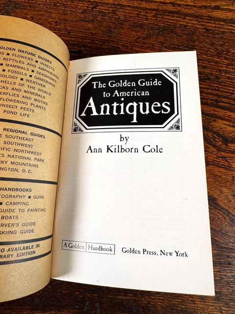 The Golden Guide to American Antiques by Ann Kilborn Cole | 1967 Paperback