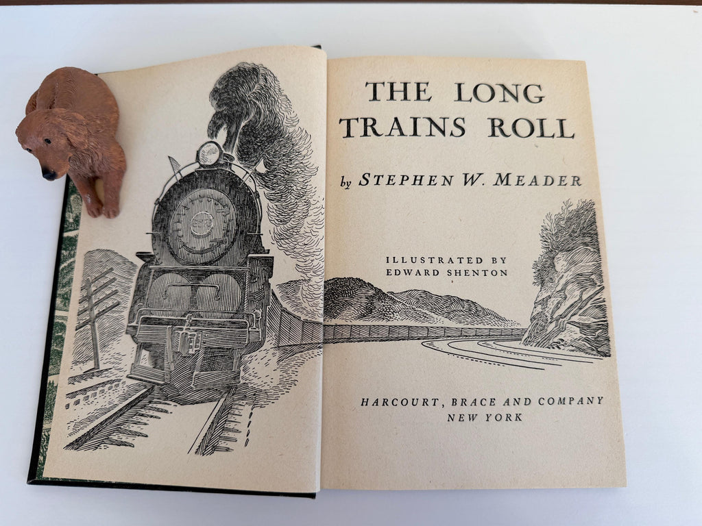 The Long Trains Roll by Stephen W. Meader | 1944 Hardcover