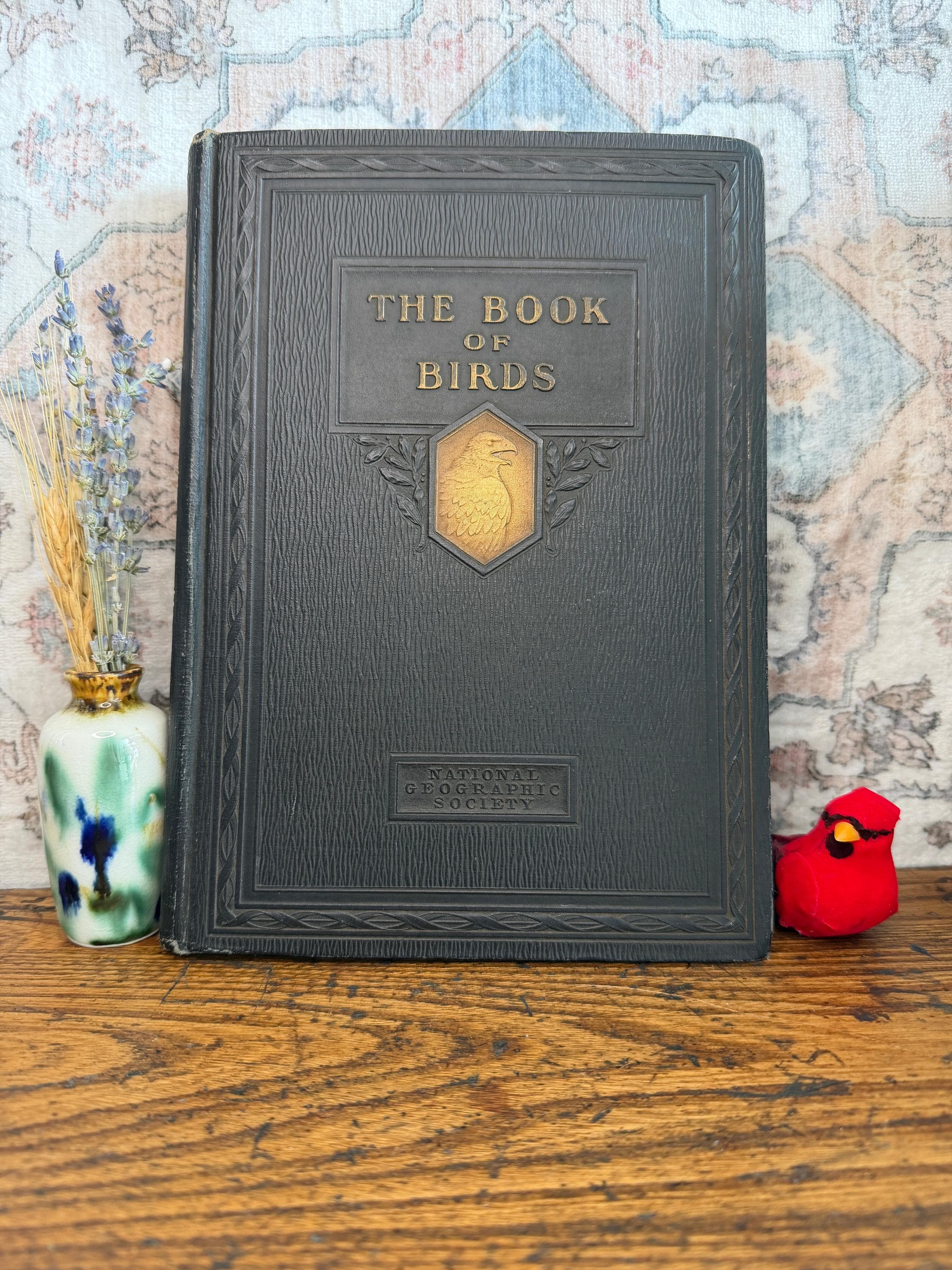 National Geographic Society - The Book of Birds | 1927 First Edition Illustrated Hardback