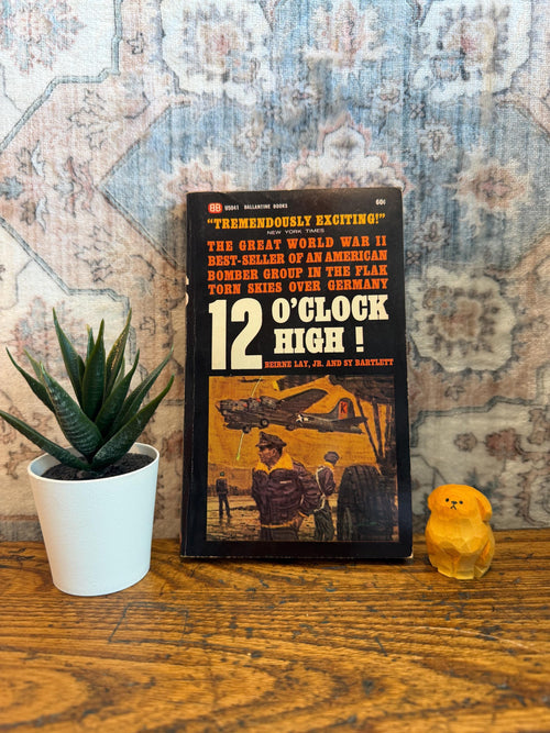 12 O’Clock High by Berne Lay Jr. | 1965 Paperback