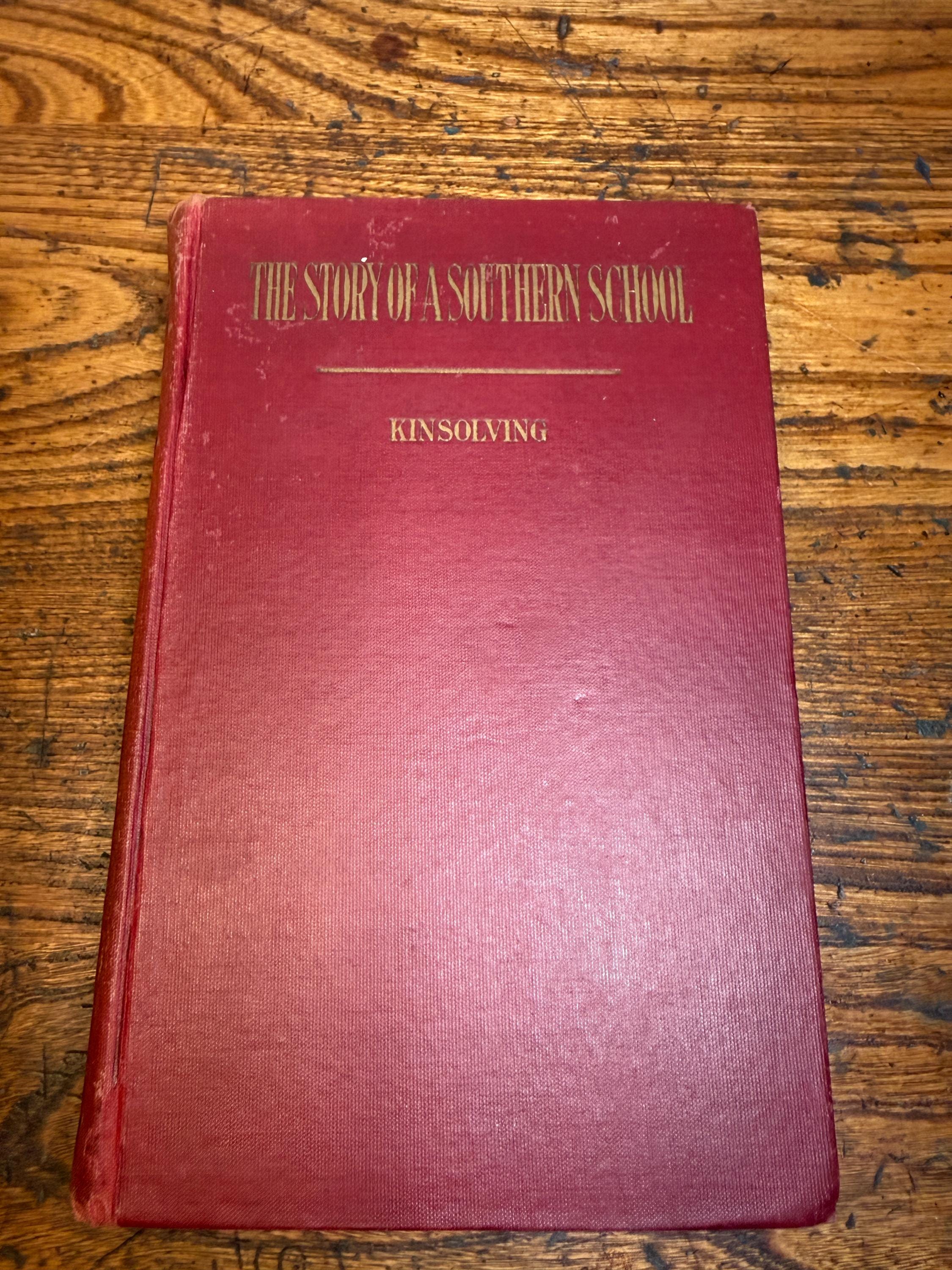 Story of a Southern School by Arthur Kinsolving | Hardcover 1922