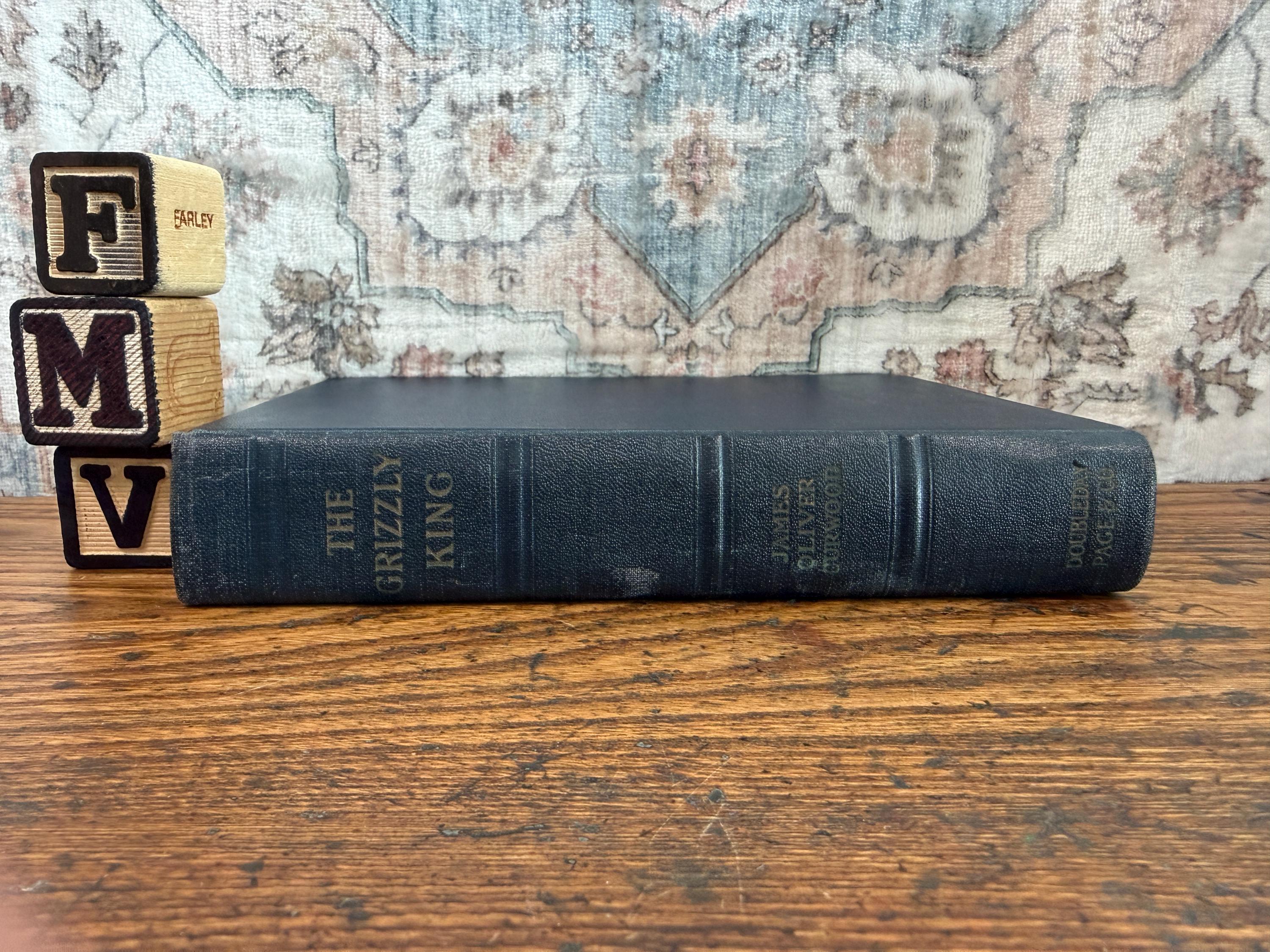 The Grizzly King by James Oliver Curwood | 1925 Hardcover