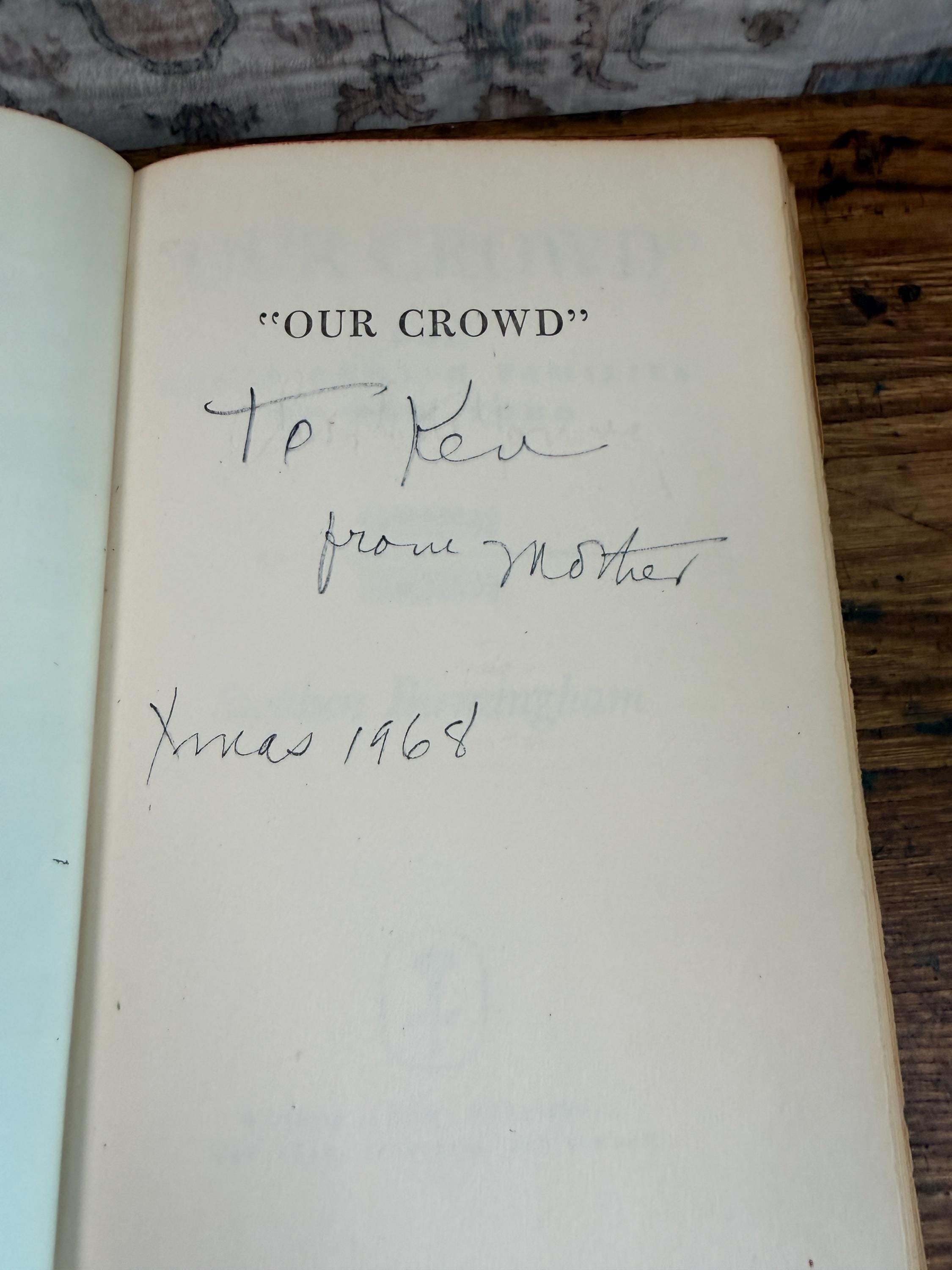 Our Crowd by Stephan Birmingham | 1967 Hardcover Book Club Edition