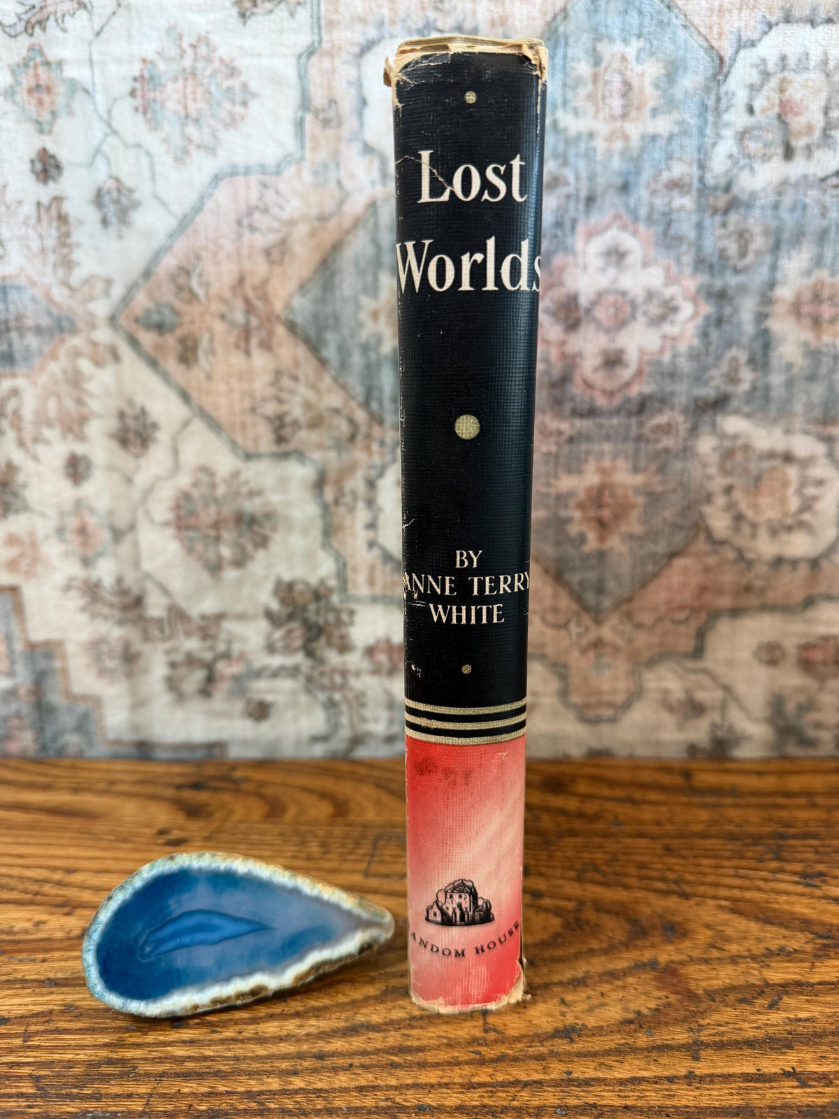 Lost Worlds: The Romance of Archaeology by Anne Terry White | Hardback 1941