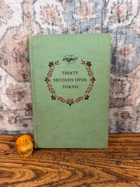 Thirty Seconds Over Tokyo by Ted Lawson | Hardcover 1953