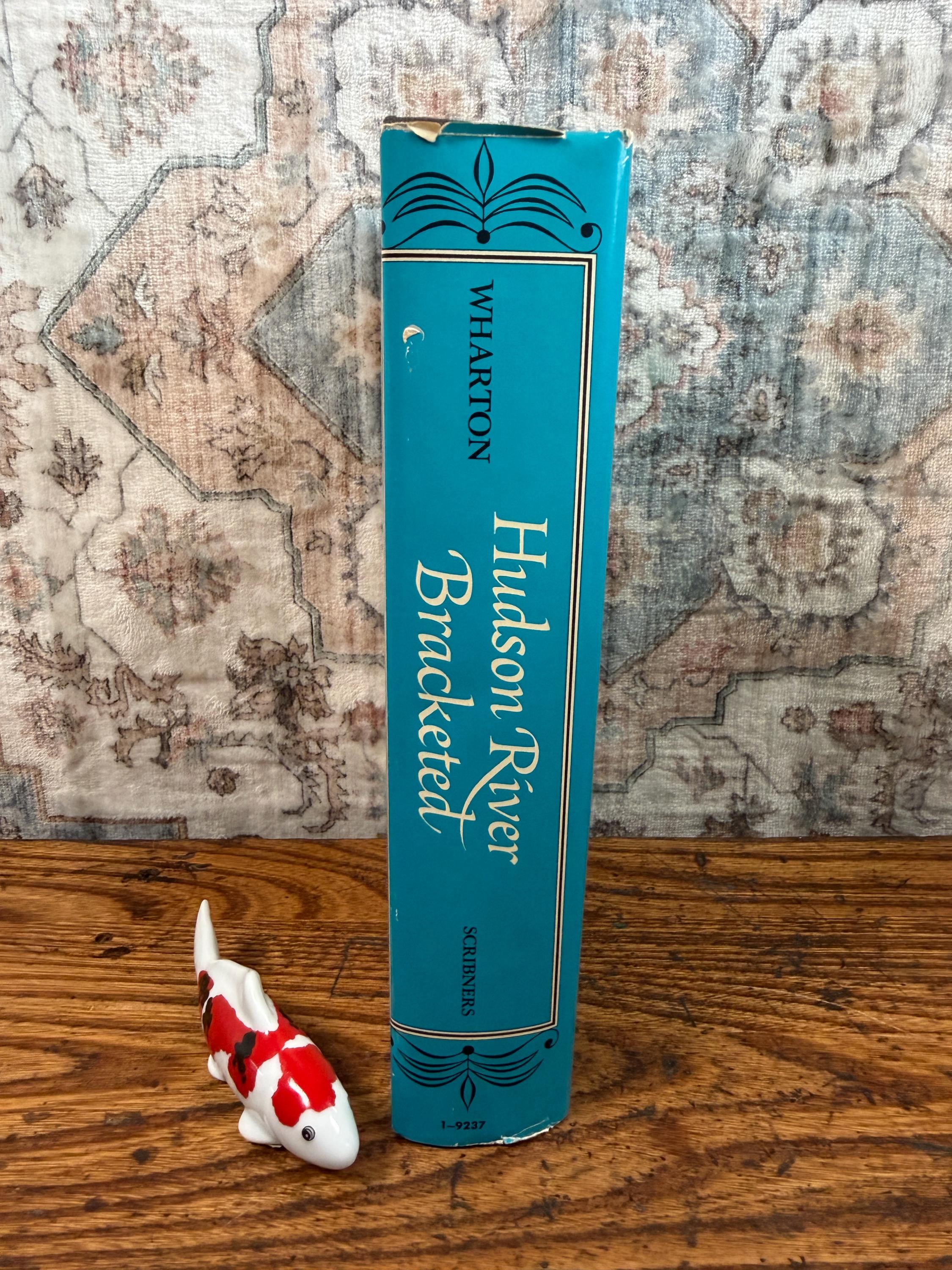 Hudson River Bracketed by Edith Wharton | Hardcover 1960