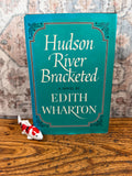 Hudson River Bracketed by Edith Wharton | Hardcover 1960