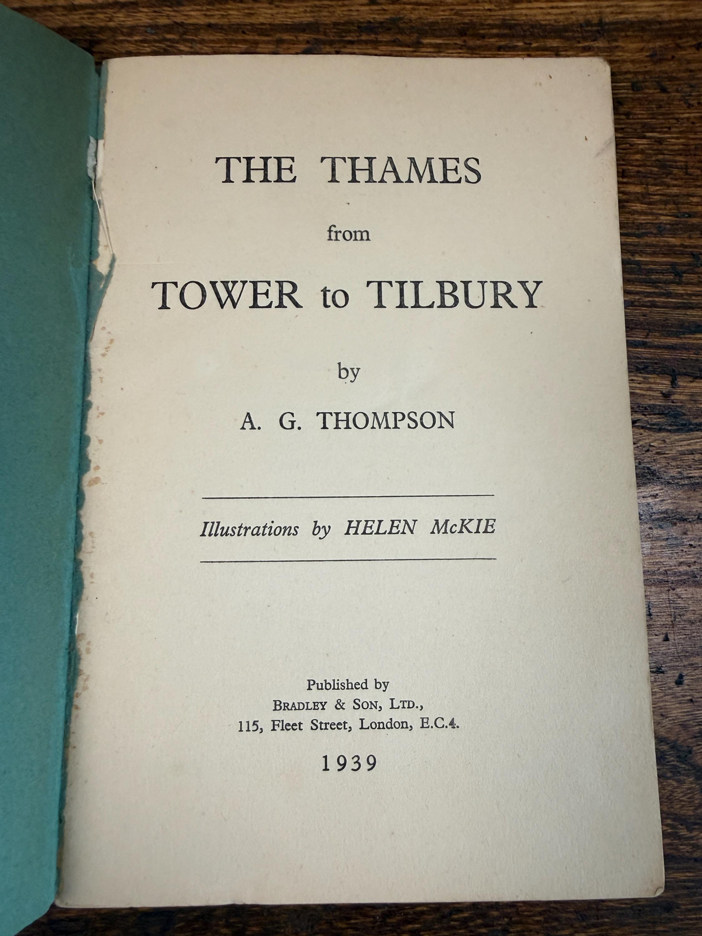 The Thames from Tower to Tilbury by A.G. Thompson | Paperback 1939