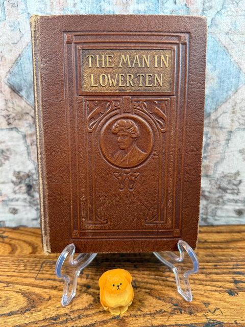 The Man in Lower Ten by Mary Roberts Rinehart | Hardcover 1909