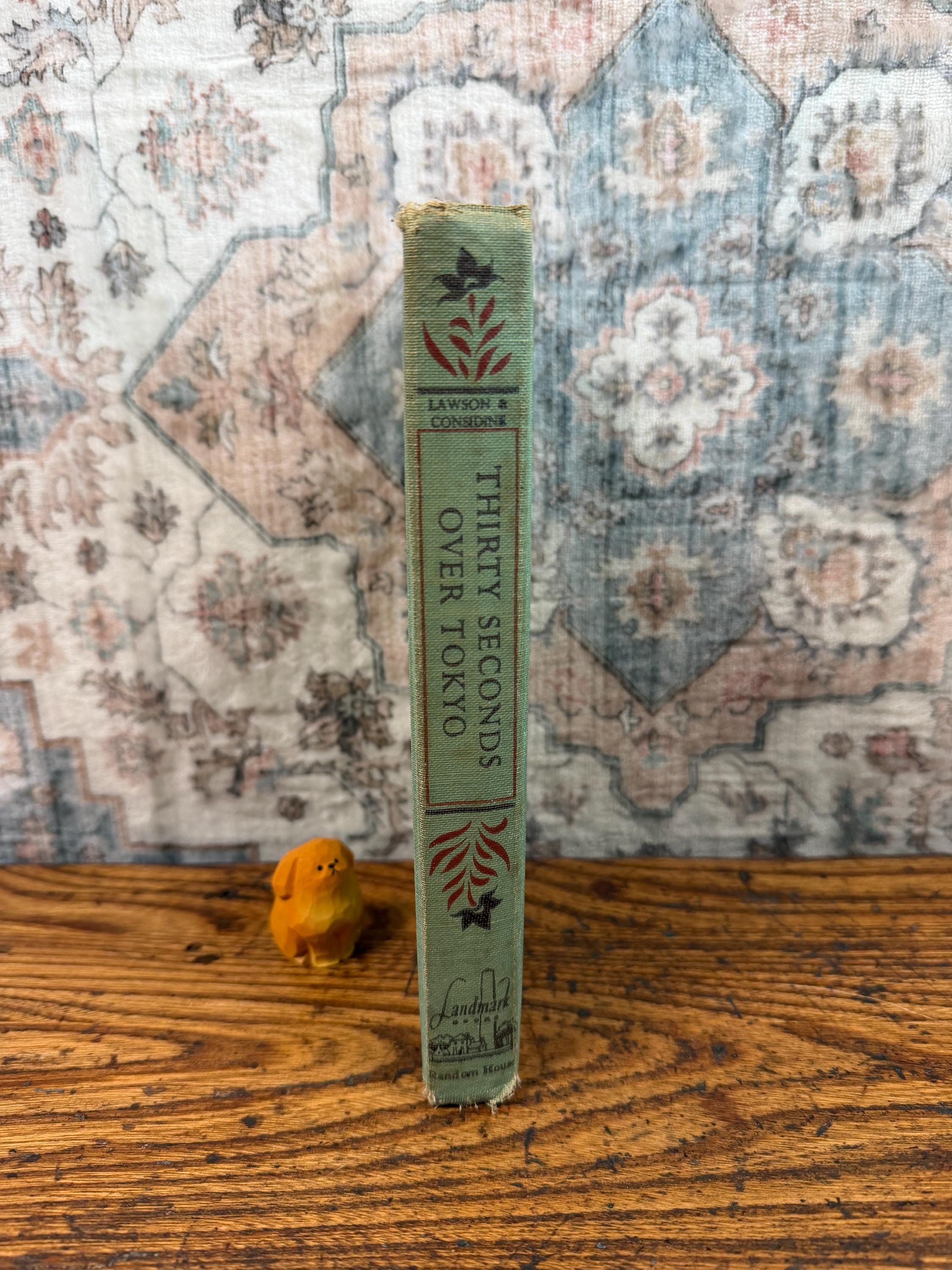 Thirty Seconds Over Tokyo by Ted Lawson | Hardcover 1953