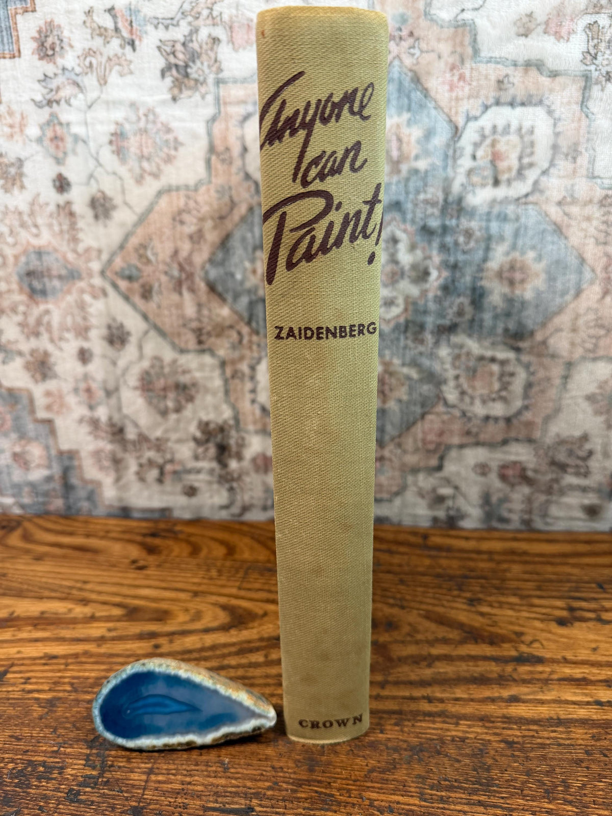Anyone Can Paint! by Arthur Zaidenberg | Hardcover Art Instruction Book 1942