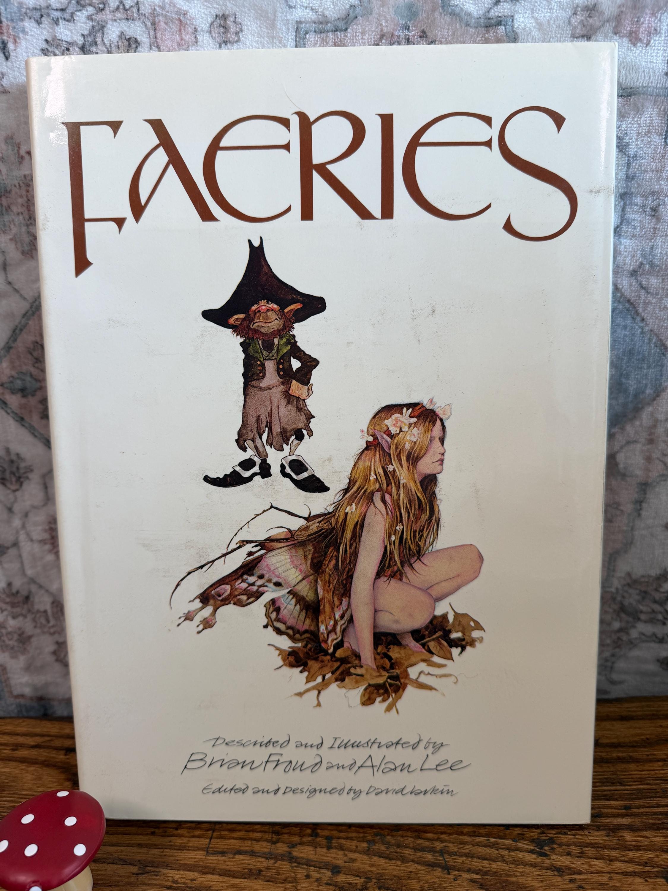 Faeries by Brian Froud & Alan Lee | Hardcover 1979