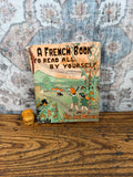A French Book to Read All By Yourself by Hélène Octave | Hardcover 1936