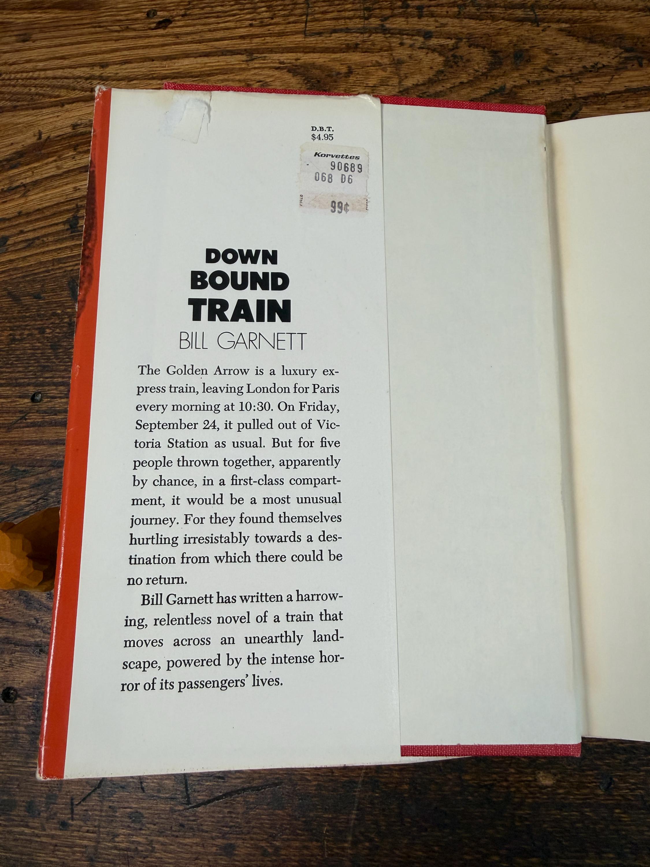 Down Bound Train by Bill Garnett | First Edition Hardcover 1973