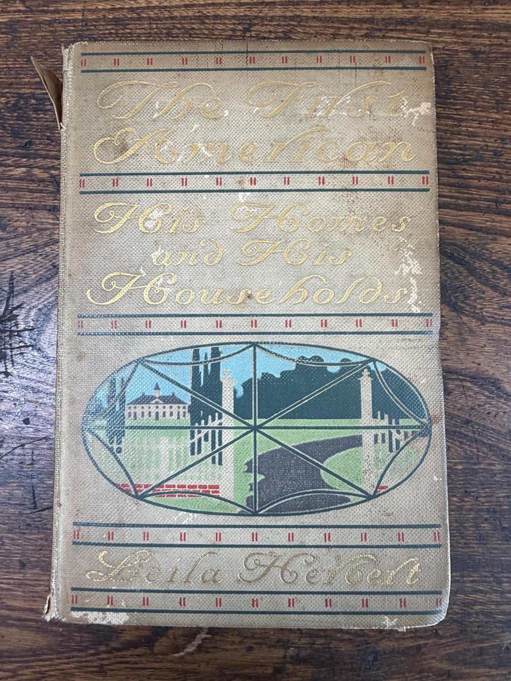 The First American by Leila Herbert | Hardback 1900