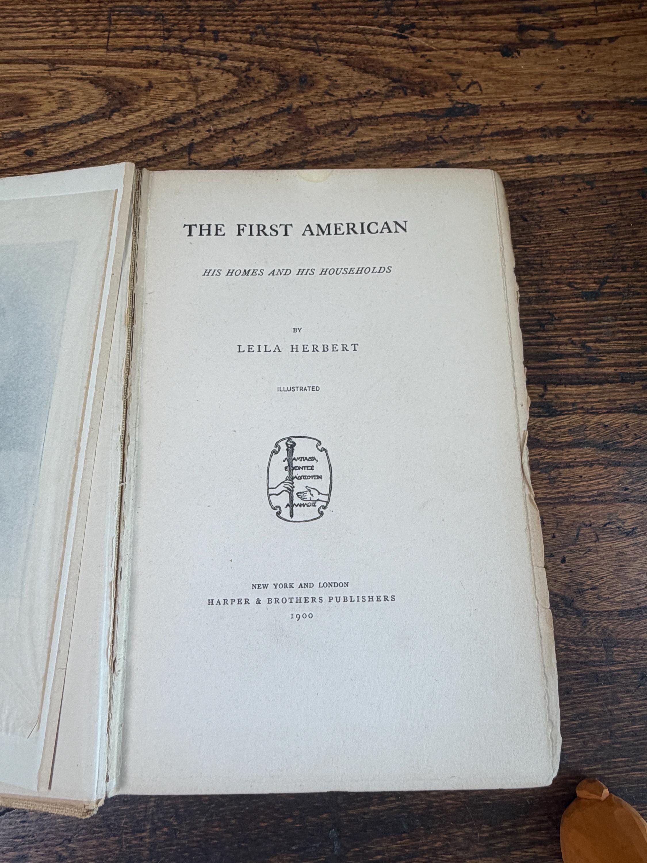 The First American by Leila Herbert | Hardback 1900