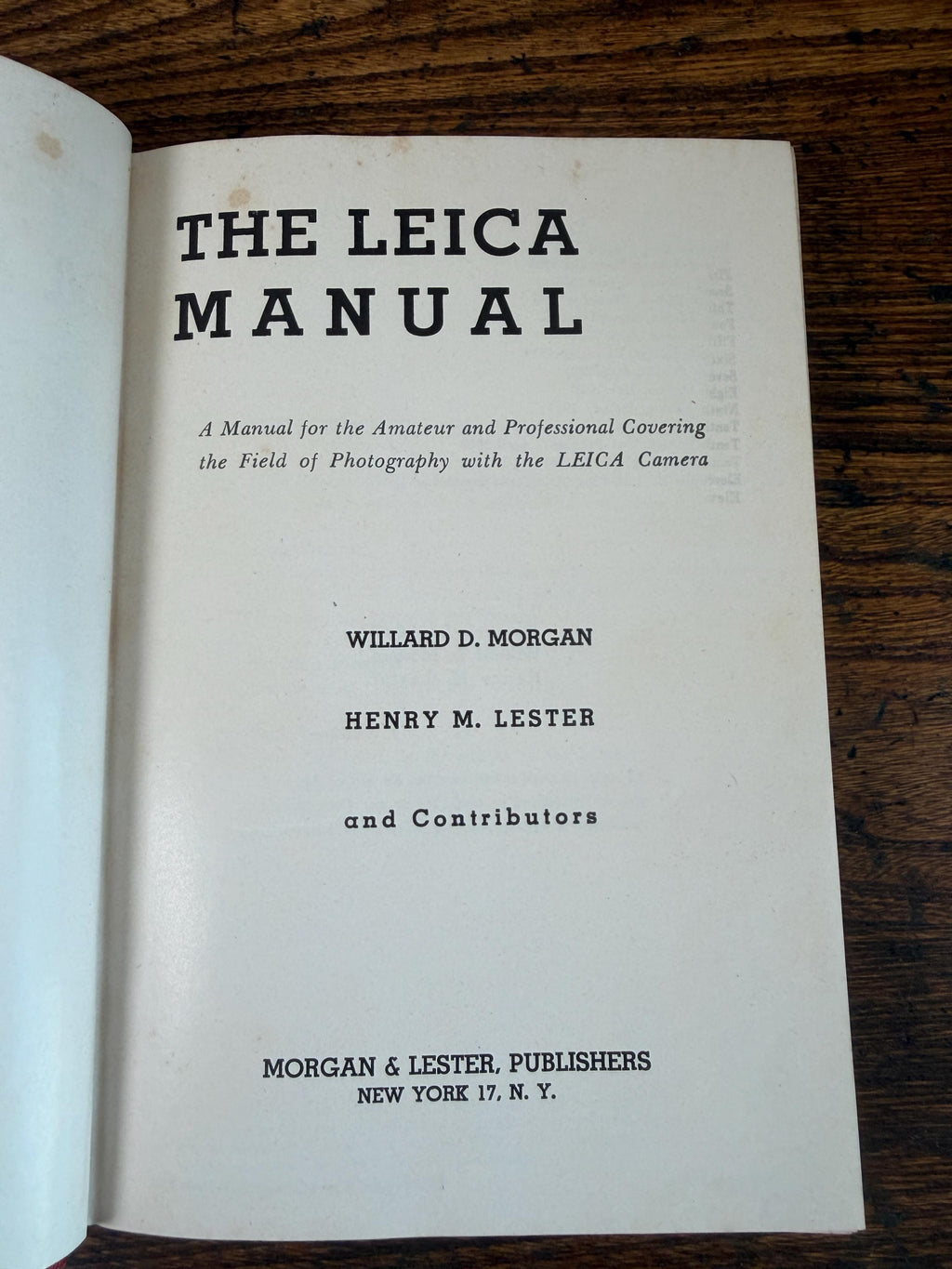 The Leica Manual by Willard D. Morgan & Henry M. Lester | Hardback 1947