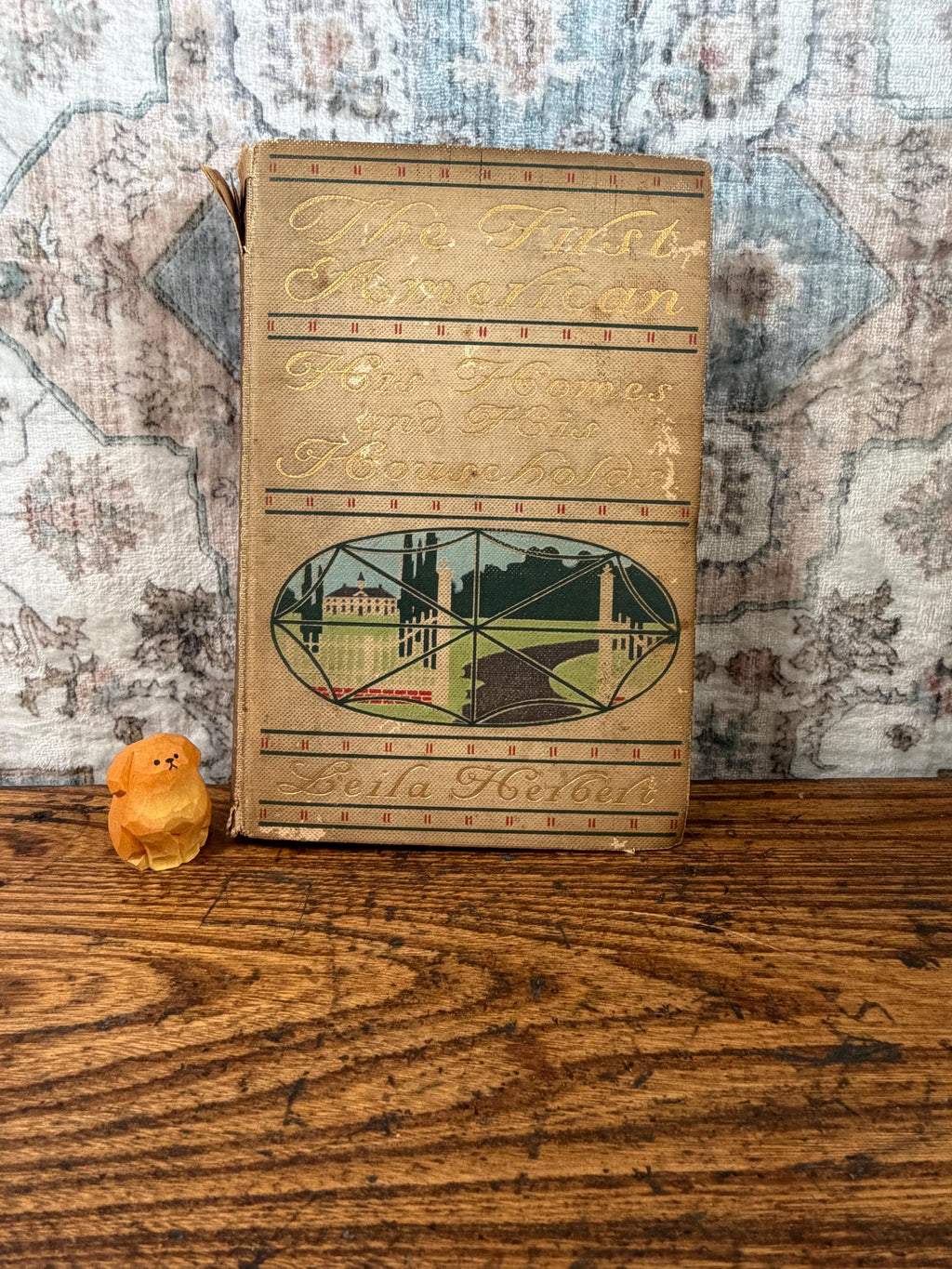 The First American by Leila Herbert | Hardback 1900