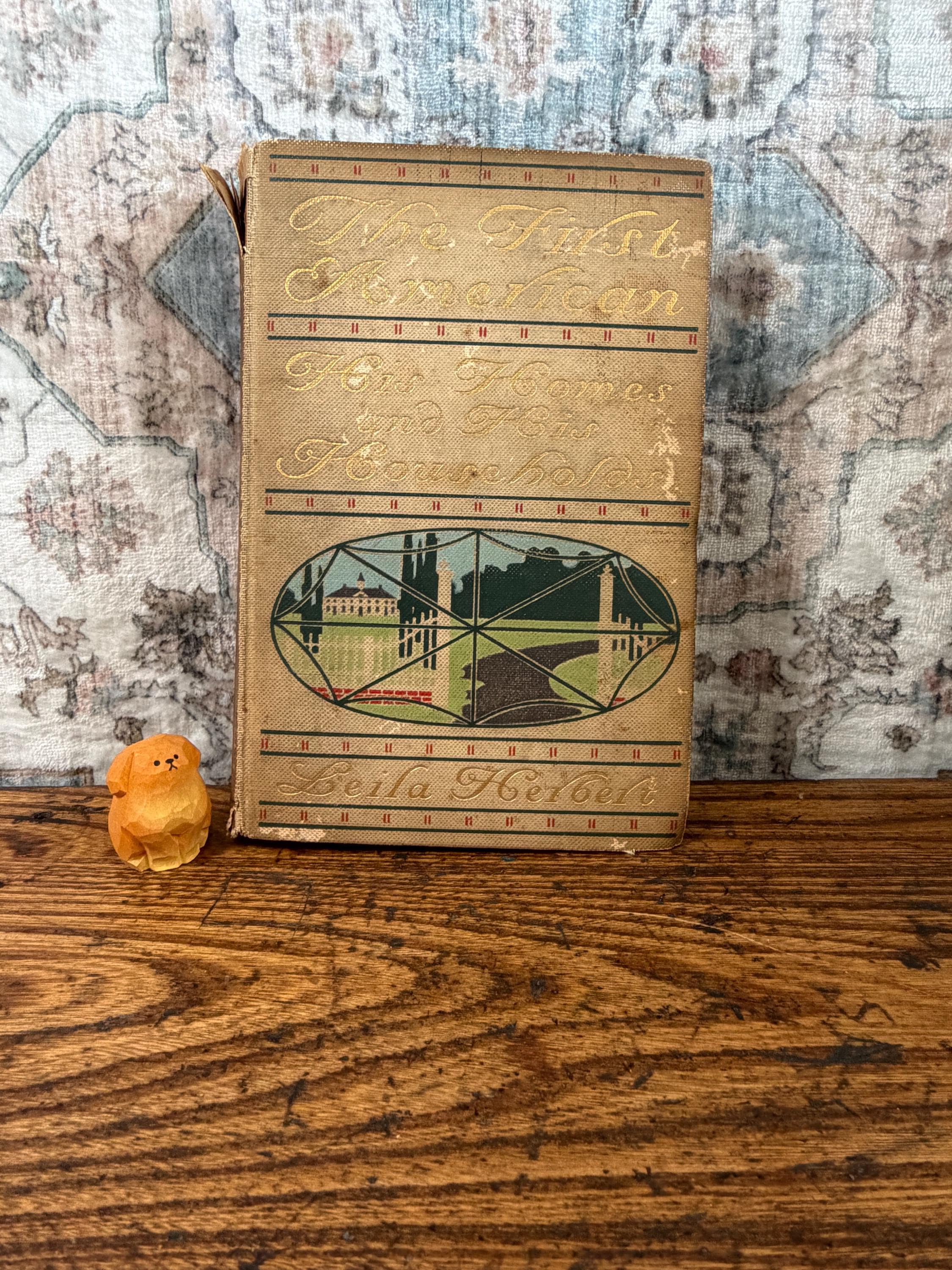 The First American by Leila Herbert | Hardback 1900
