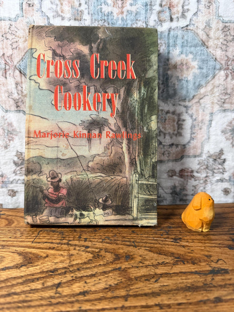 Cross Creek Cookery by Marjorie Kinnan | 1942 Hardcover