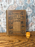 Child Life in Other Lands by H. Avis Perdue | 1918 Hardback, Illustrated, Ex-Library
