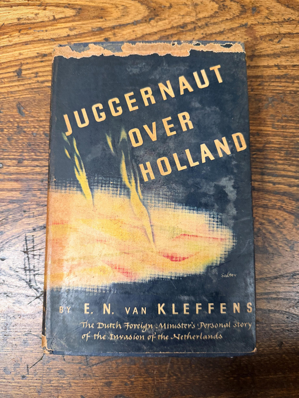 Juggernaut Over Holland by E. N. van Kleffens | 1941 Hardback, Second Printing
