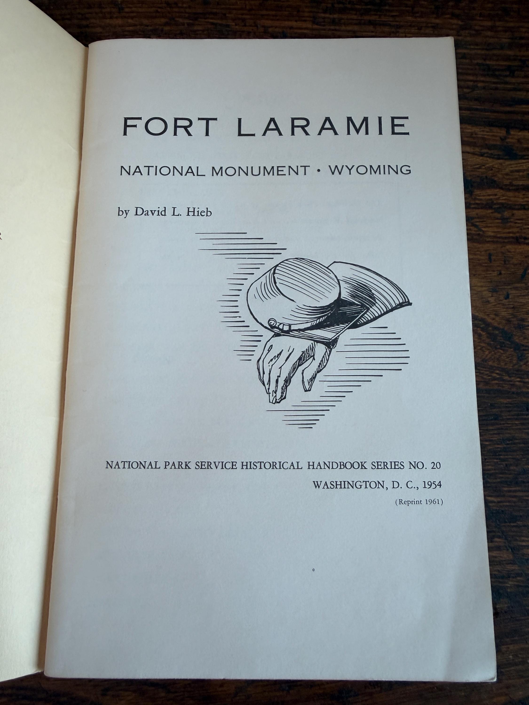 Fort Laramie National Monument Wyoming by David L. Hieb | 1954 Historical Handbook