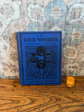 THE FOUR WONDERS Cotton - Wool - Linen - Silk by Elnora E. Shillig | 1913 Hardback