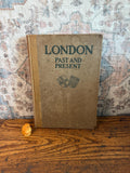 London Past and Present by Malcolm C. Salaman | 1916 Hardback