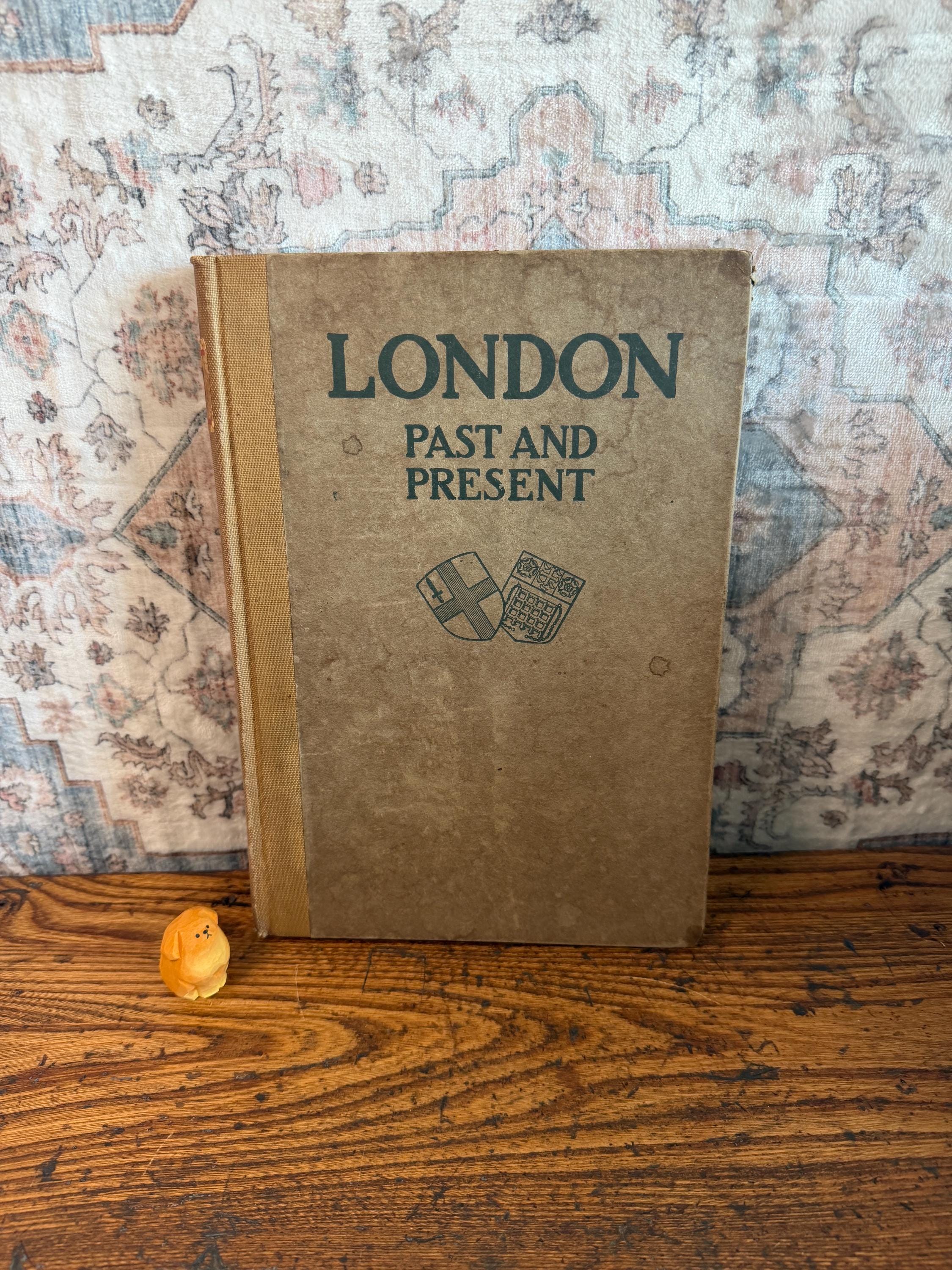 London Past and Present by Malcolm C. Salaman | 1916 Hardback