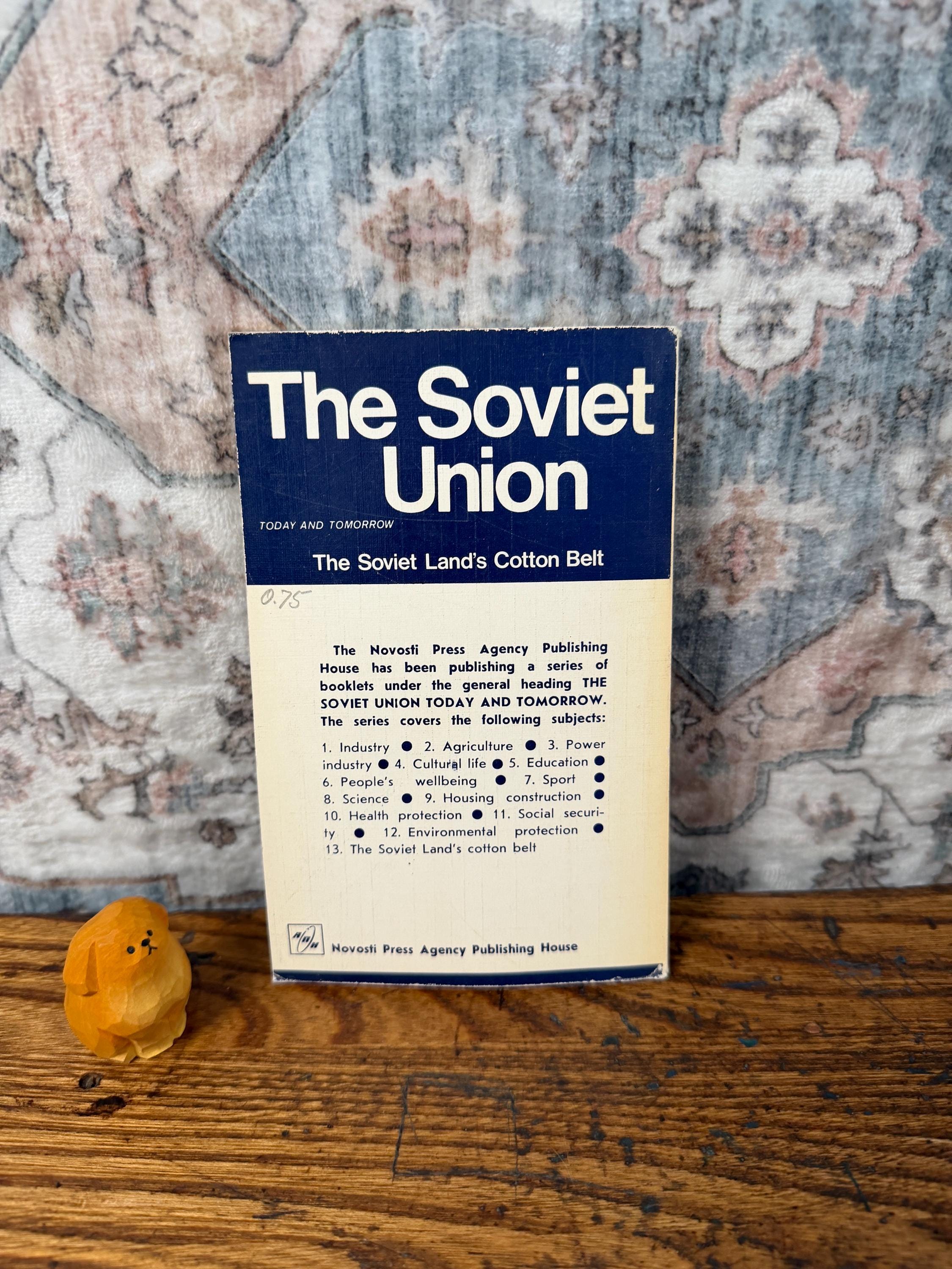 The Soviet Land's Cotton Belt by Novosti Press Agency Publishing House | 1979 Paperback
