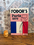 Fodor's Paris 1979 by Robert C. Fisher & Richard Moore | 1979 Paperback Travel Guide