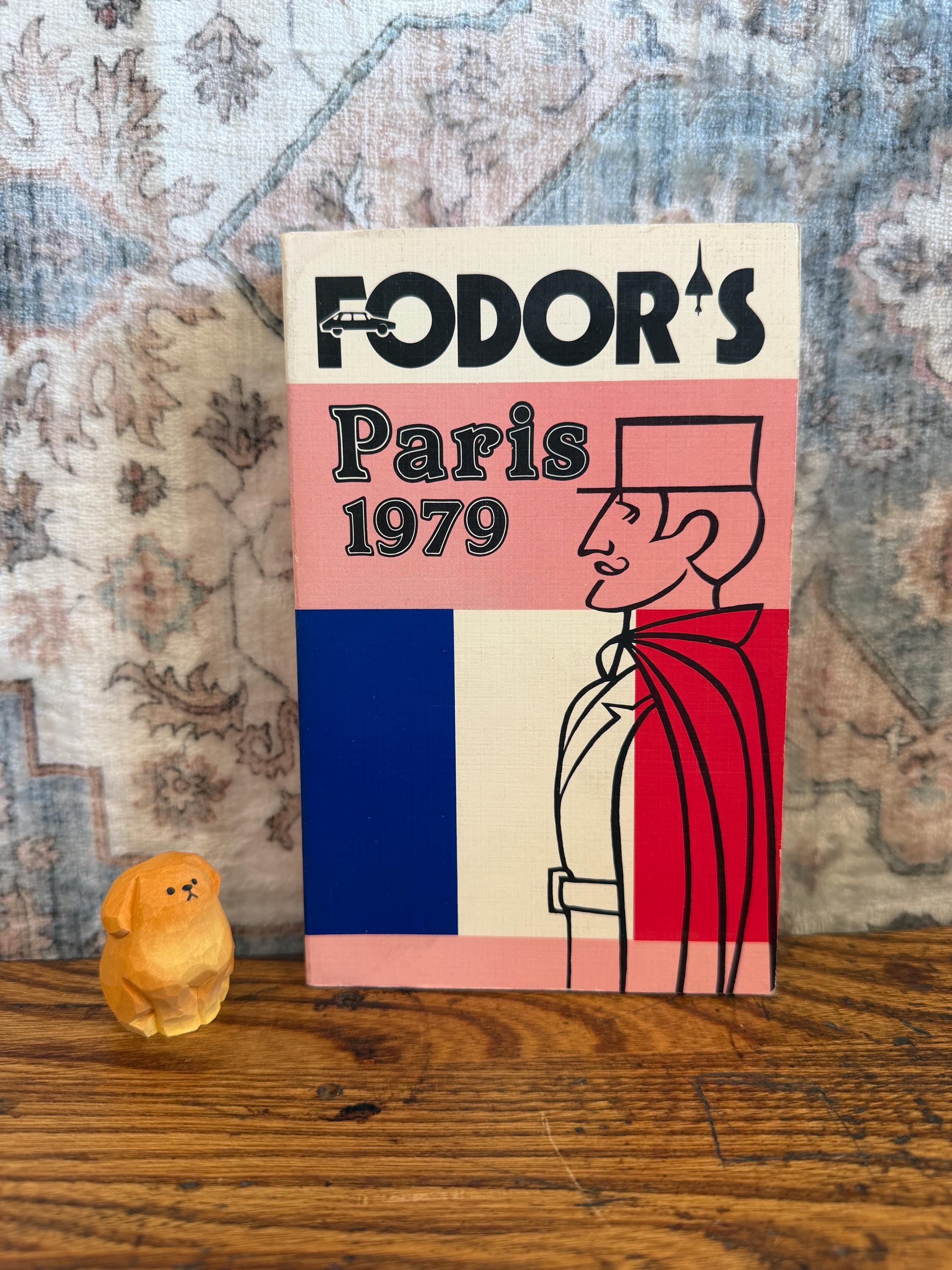 Fodor's Paris 1979 by Robert C. Fisher & Richard Moore | 1979 Paperback Travel Guide