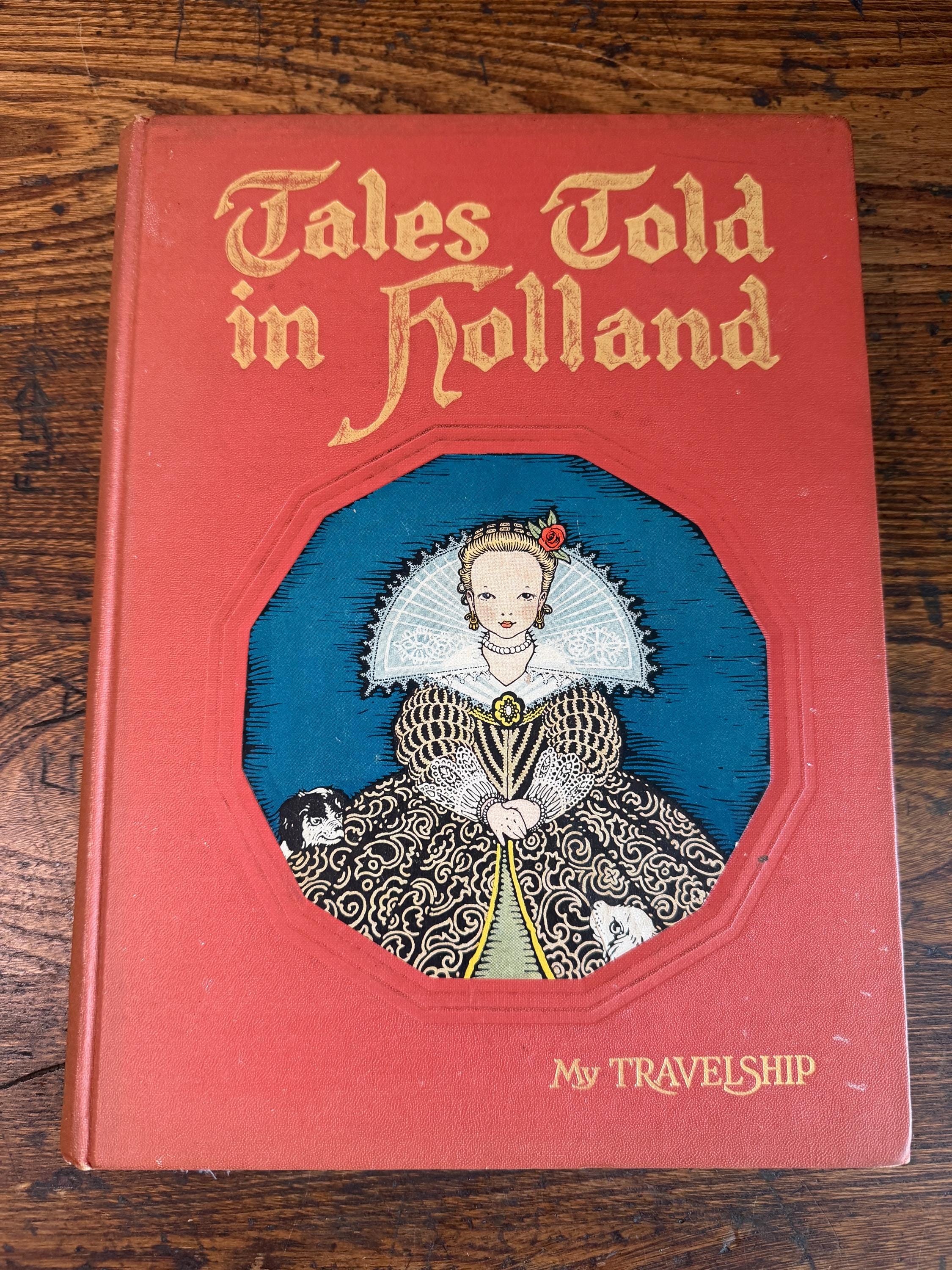 Tales Told in Holland by Olive Beaupré Miller | 1926 Hardback