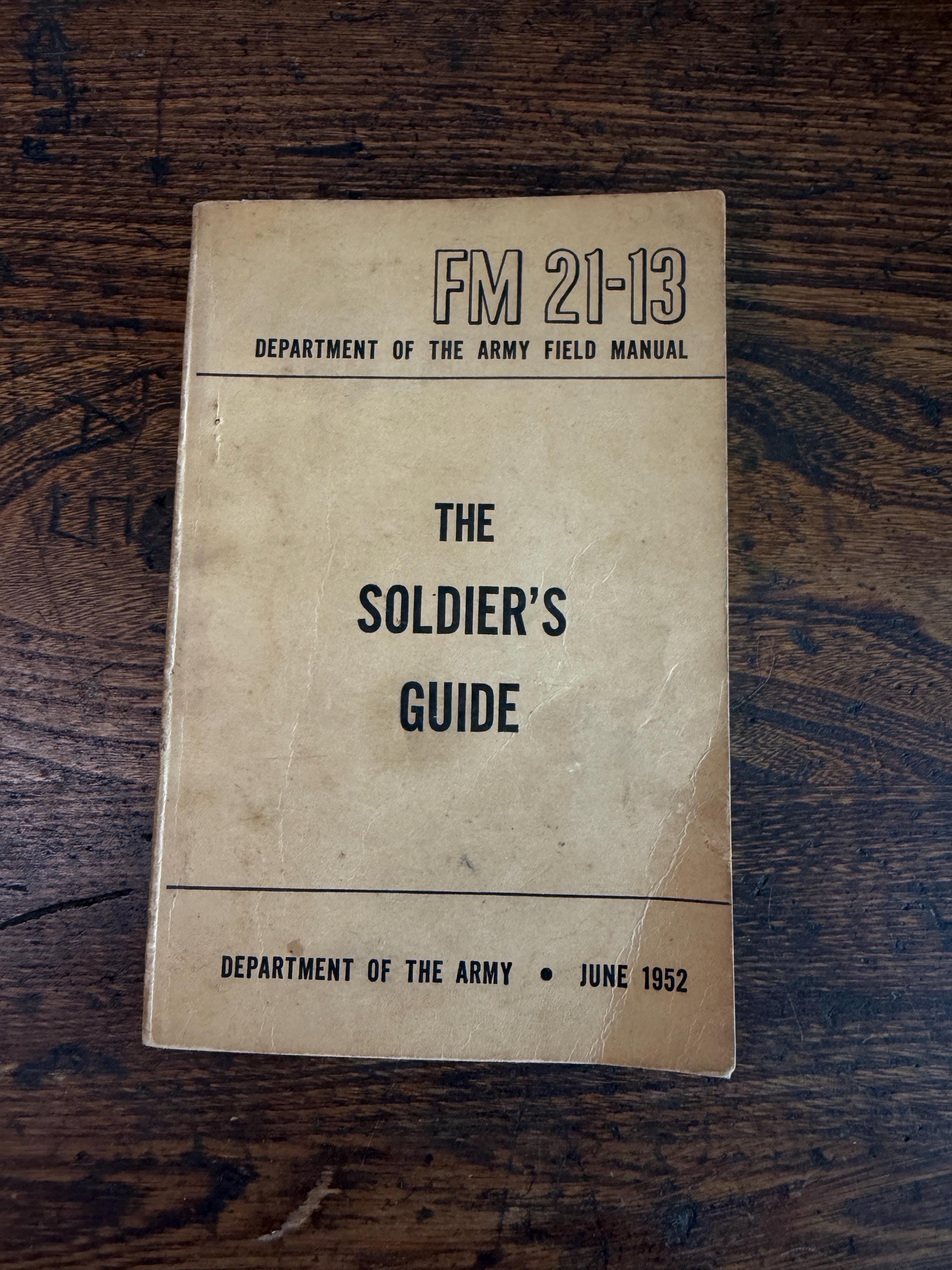 The Soldier's Guide by United States Government Printing Office | 1952 Field Manual