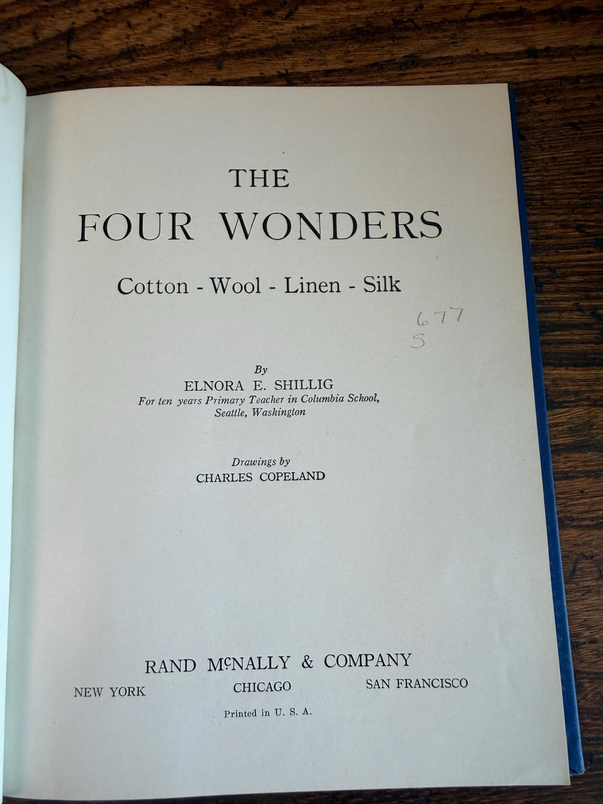 The Four Wonders: Cotton - Wool - Linen - Silk by Elnora E. Shillig | 1913 Hardback