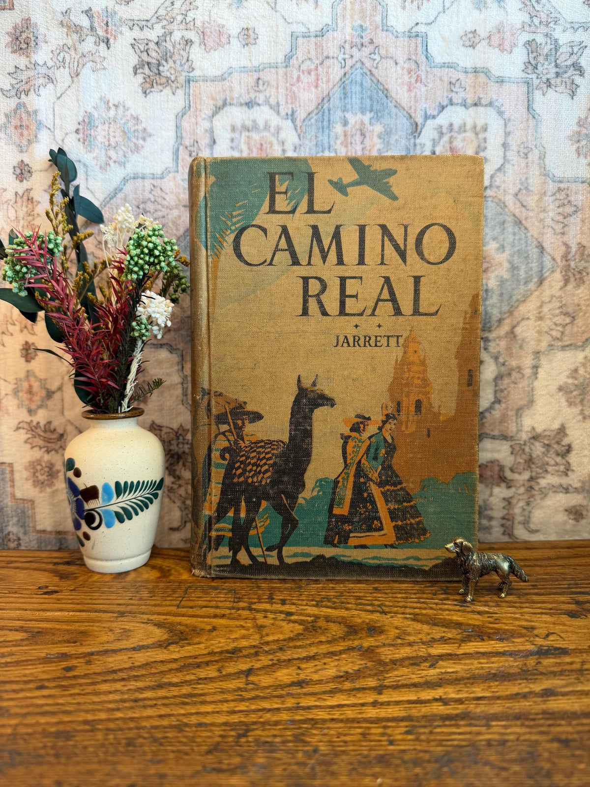 El Camino Real Book Two Spanish Textbook by Edith Moore Jarrett | 1940's Hardcover