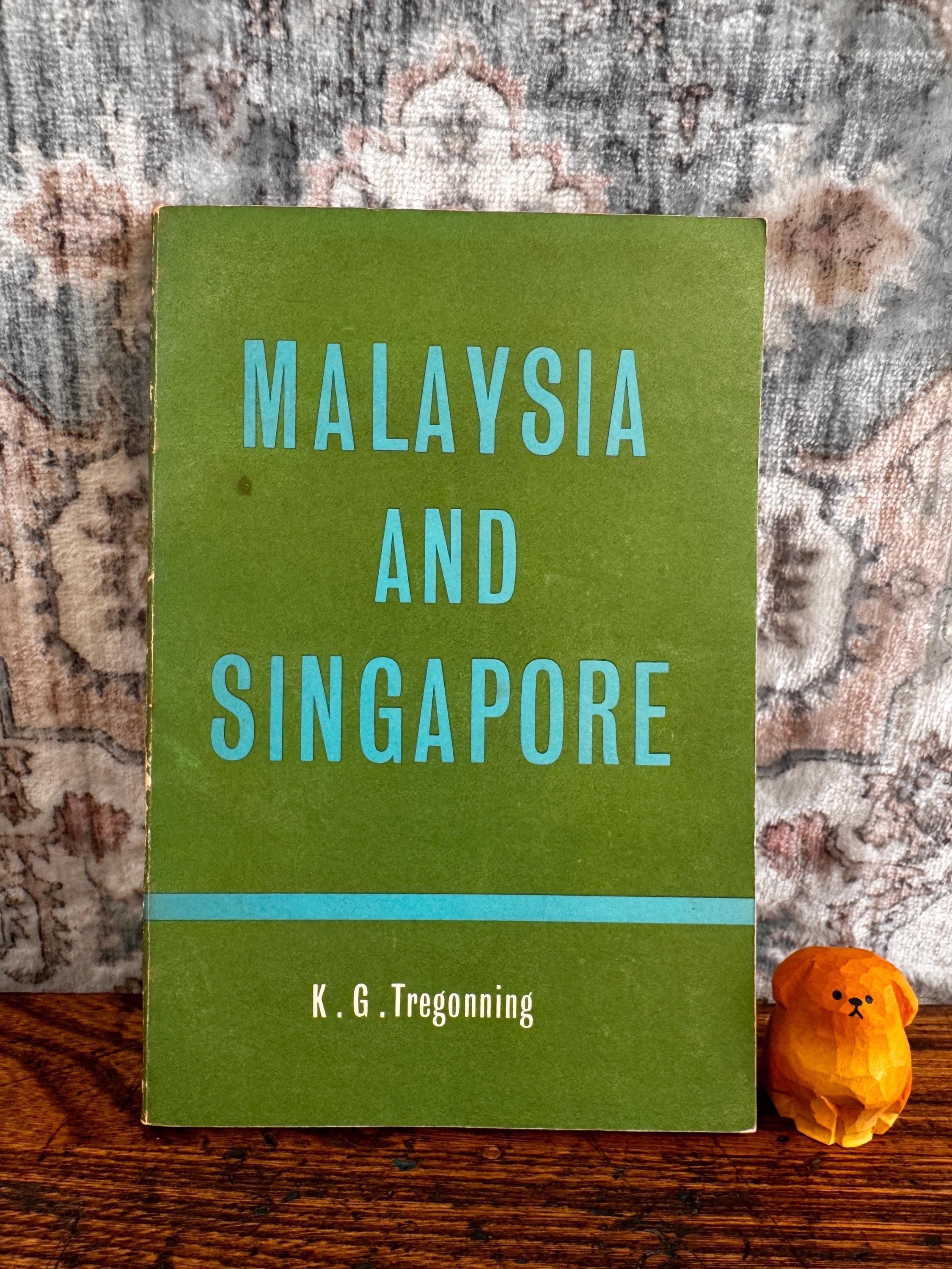 Malaysia and Singapore by K. G. Tregonning | 1966 Paperback Book