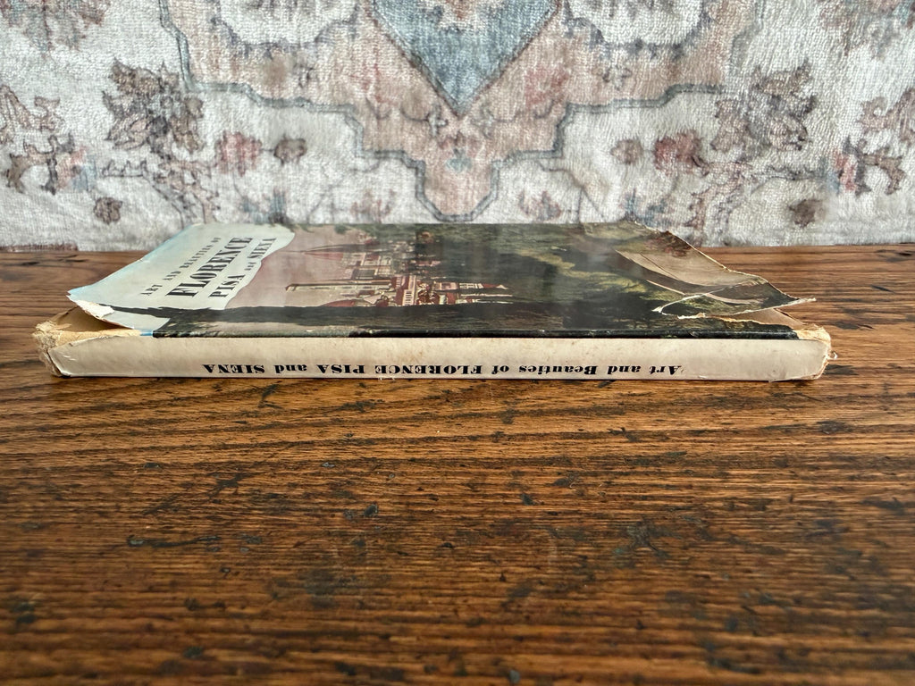 Art and Beauties of Florence Pisa and Siena by Edoardo Bonechi | 1959 Guidebook