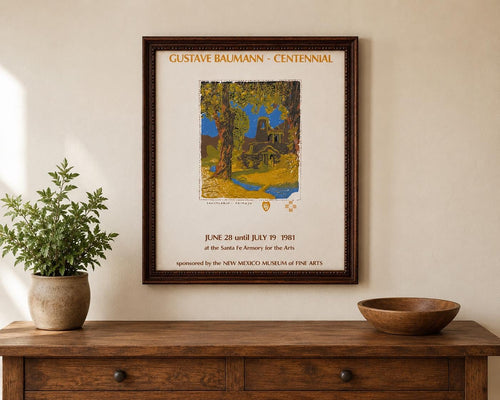 May include: A framed exhibition poster titled GUSTAVE BAUMANN - CENTENNIAL featuring a colorful woodblock-style print of a landscape with trees and a building. Text includes dates JUNE 28 until JULY 19 1981 at the Santa Fe Armory for the Arts.