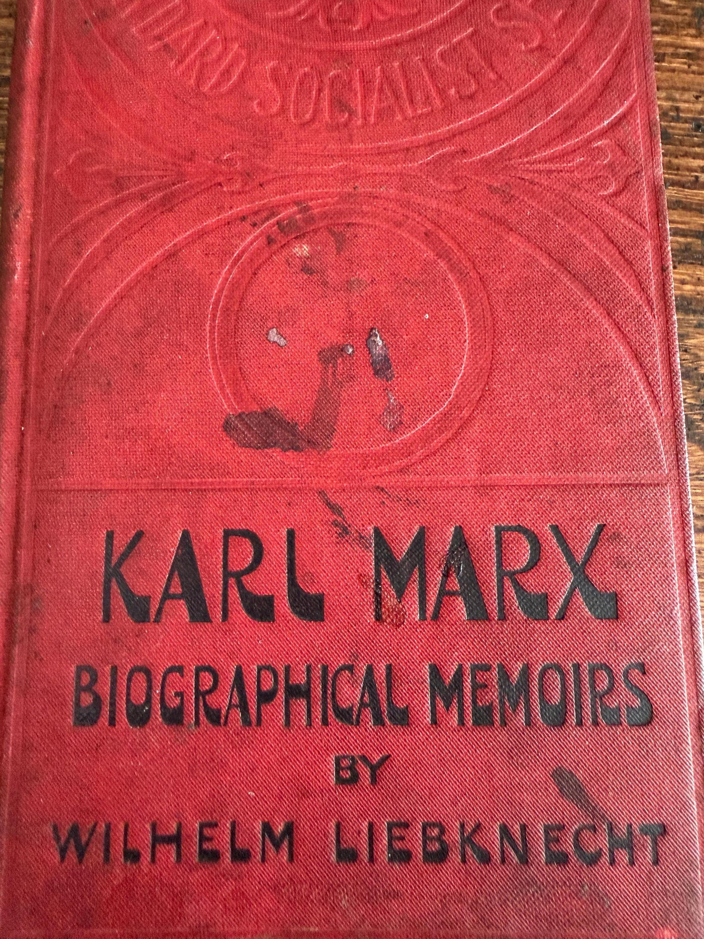 Karl Marx Biographical Memoirs by Wilhelm Liebknecht | 1901 Hardcover