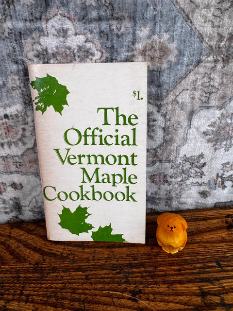 The Official Vermont Maple Cookbook | 1983 Paperback