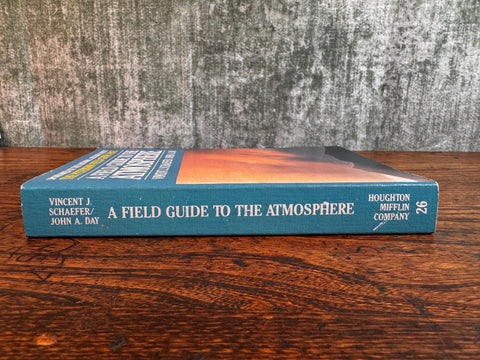 A Field Guide to the Atmosphere by Vincent J. Schaefer & John A. Day | 1981 Paperback