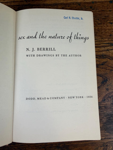 Sex and the Nature of Things by N.J. Berrill | 1953 Hardback