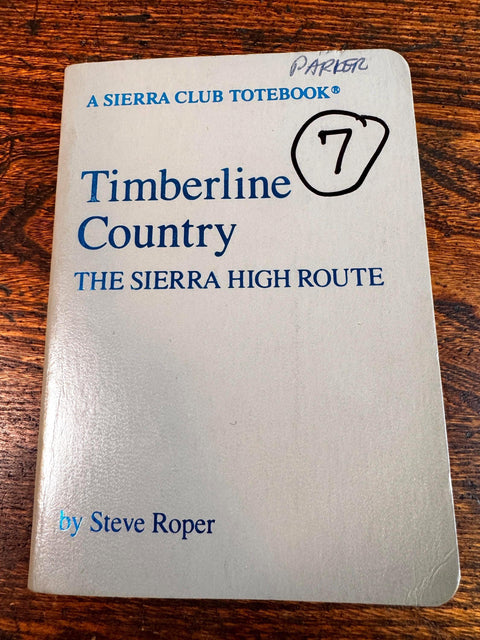 Timberline Country The Sierra High Route by Steve Roper | 1982 Paperback Guidebook