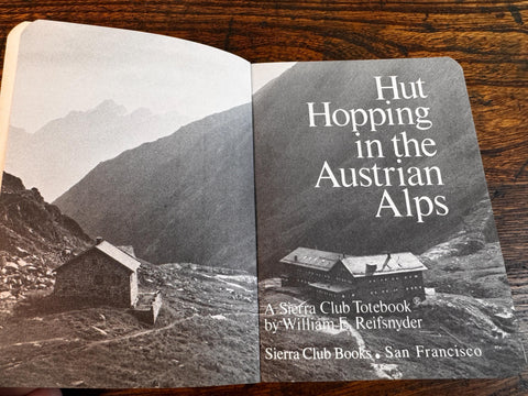 Hut Hopping in the Austrian Alps by William E. Reifsnyder | 1973 Paperback