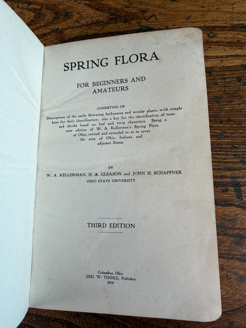 Spring Flora by Kellerman, Gleason & Schaffner | 1914 Hardback Botanical Guide